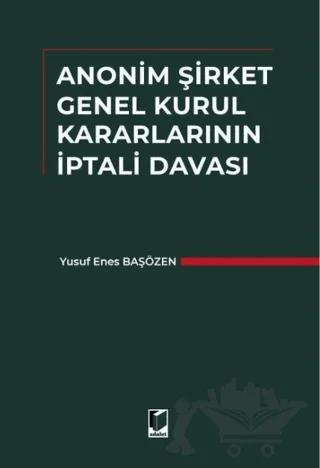 Anonim Şirket Genel Kurul Kararlarının İptali Davası