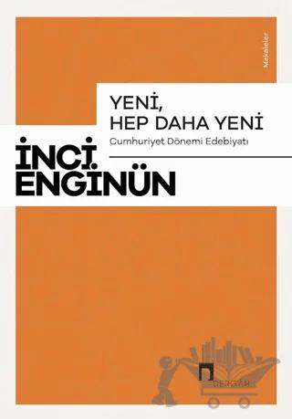 Yeni, Hep Daha Yeni