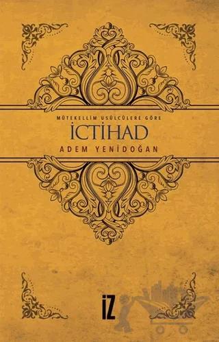 Mütekellim Usulcülere Göre İctihad