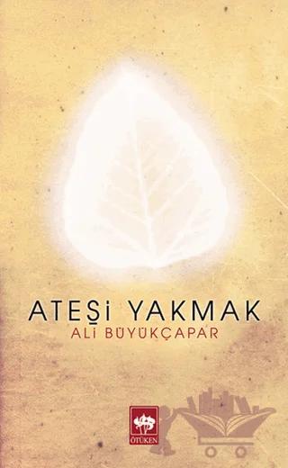 Ateşi Yakmak