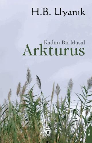 Arkturus - Kadim Bir Masal