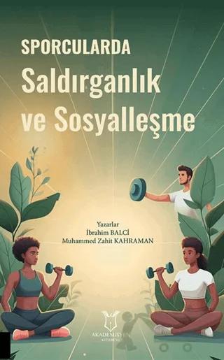 Sporcularda Saldırganlık ve Sosyalleşme