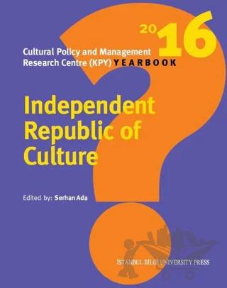 Independent Republic Of Culture – Kolektif – İstanbul Bilgi Üniversitesi Yayınları kitap kapağı