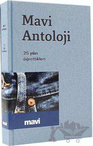 Mavi Antoloji - 25 Yılın Öğrettikleri