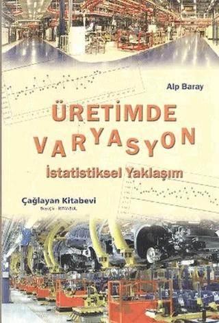 Üretimde Varyasyon – Alp Baray – Çağlayan Kitabevi kitap kapağı