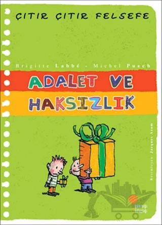 Adalet ve Haksızlık - Çıtır Çıtır Felsefe 2