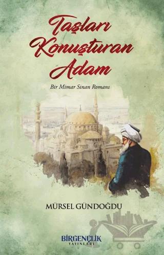 Taşları Konuşturan Adam