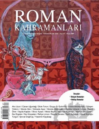 Roman Kahramanları Dergisi Sayı: 67 Temmuz - Eylül 2026