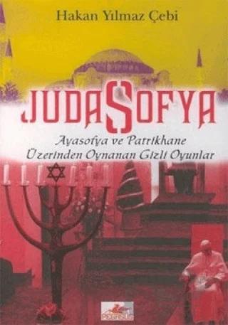 JudaSofya: Ayasofya ve Patrikhane Üzerinden Oynanan Gizli Oyunlar