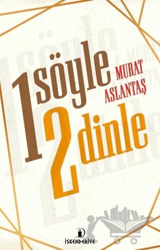 Bir Söyle İki Dinle