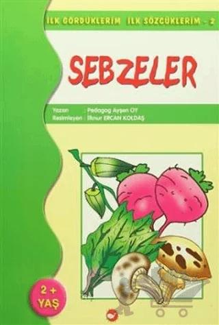 İlk Gördüklerim İlk Sözcüklerim 2 / Sebzeler