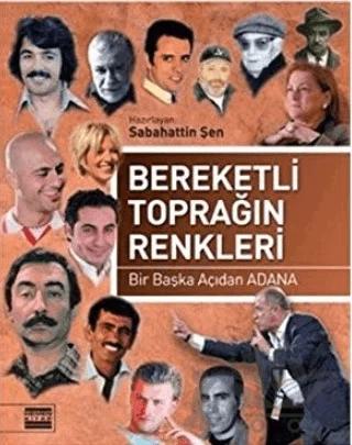 Bereketli Toprağın Renkleri Bir Başka Açıdan Adana