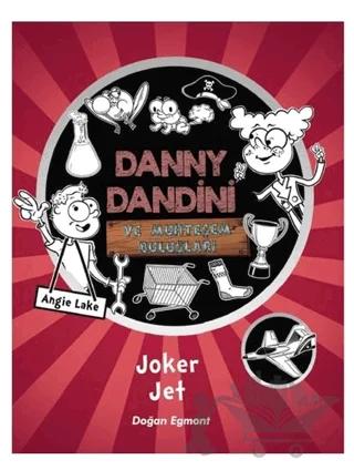 Danny Dandini ve Muhteşem Buluşları - Joker Jet