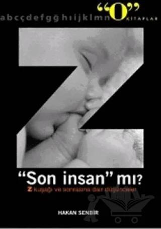 Z Son İnsan mı?