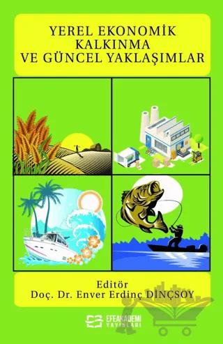 Yerel Ekonomik Kalkınma ve Güncel Yaklaşımlar
