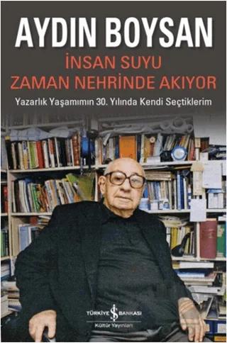 İnsan Suyu Zaman Nehrinde Akıyor
