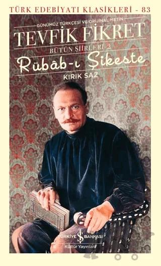 Rübab-ı Şikeste - Kırık Saz - Bütün Şiirleri-2