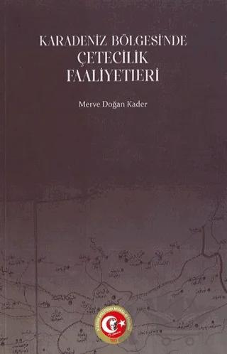 Karadeniz Bölgesi'ndeki Çetecilik Faaliyetleri (1914-1922)