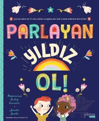 Parlayan Yıldız Ol – Annemarie Riley Guertin – Yakamoz Yayınevi kitap kapağı