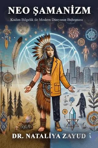 Neo Şamanizm – Nataliya Zayud – İkinci Adam Yayınları kitap kapağı