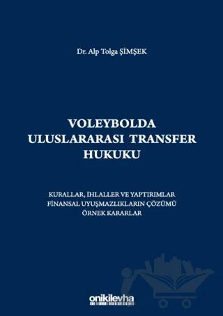 Voleybolda Uluslararası Transfer Hukuku