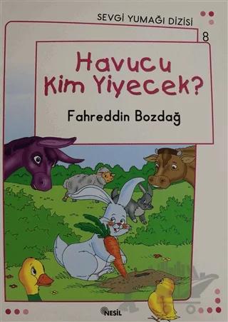 Havucu Kim Yiyecek? - Sevgi Yumağı Dizisi 8