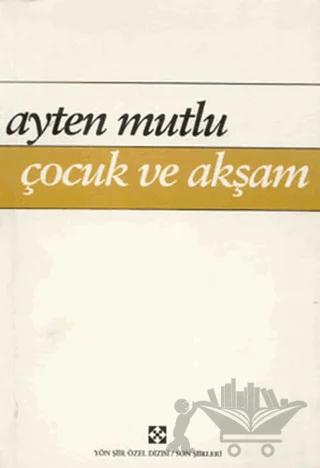 Çocuk ve Akşam