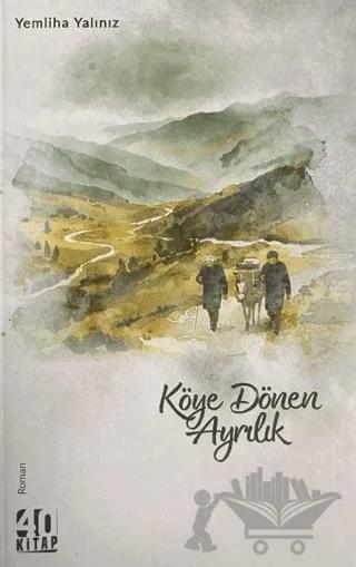 Köye Dönen Ayrılık