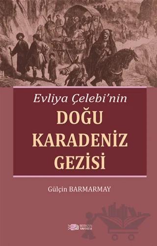 Evliya Çelebi'nin Doğu Karadeniz Gezisi
