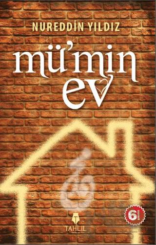 Mü’min Ev – Nureddin Yıldız – Tahlil Yayınları kitap kapağı