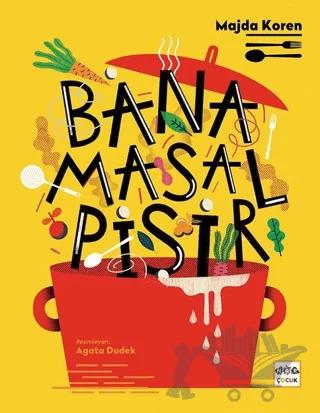 Bana Masal Pişir