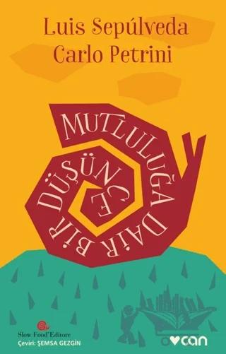 Mutluluğa Dair Bir Düşünce