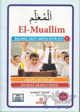 El-Muallim / Başlangıç Düzeyi Arapça Eğitim Seti -1
