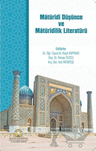 Matüridi Düşünce ve Matüridilik Literatürü