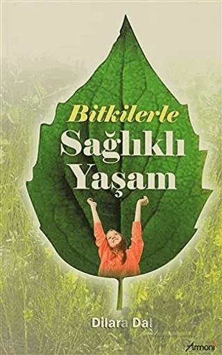 Bitkilerle Sağlıklı Yaşam
