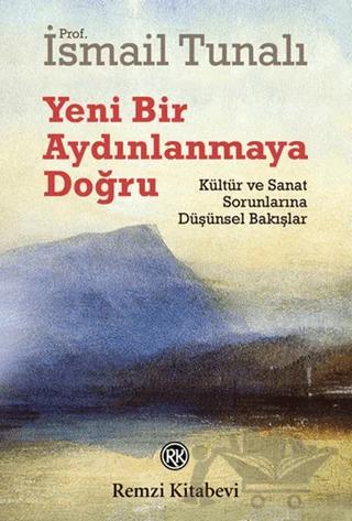 Yeni Bir Aydınlanmaya Doğru