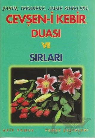 Yasin, Tebareke, Amme Sureleri, Cevşen-i Kebir Duası ve Sırları (Yas-022)