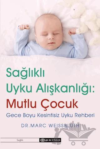 Sağlıklı Uyku Alışkanlığı: Mutlu Çocuk