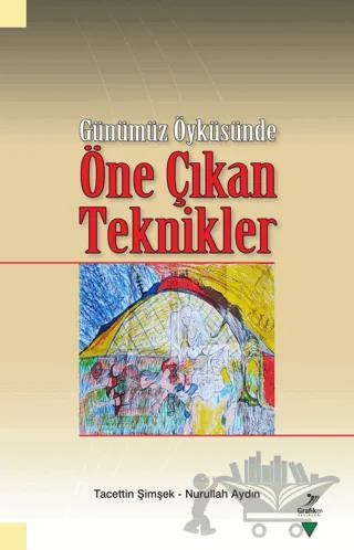 Günümüz Öyküsünde Öne Çıkan Teknikler