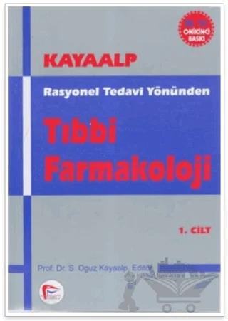 Rasyonel Tedavi Yönünden Tıbbi Farmakoloji (Cilt: 1)