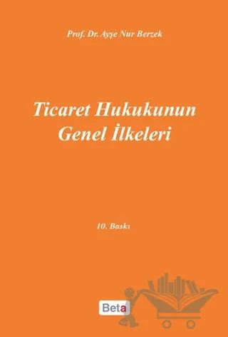Ticaret Hukukunun Genel İlkeleri