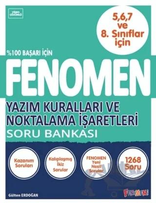 Fenomen Yazım Kuralları Ve Noktalama İşaretleri Soru Bankası (5-6-7-8. Sınıflar İçin)