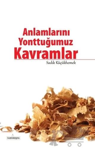 Anlamlarını Yonttuğumuz Kavramlar