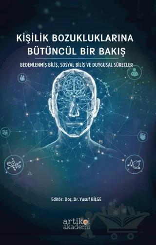 Kişilik Bozukluklarına Bütüncül Bir Bakış