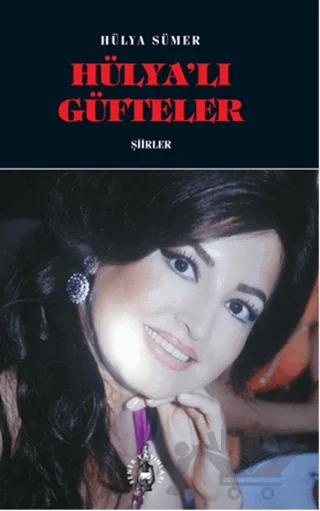 Hülya’lı Güfteler