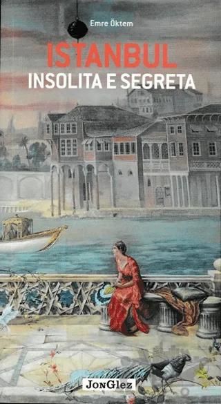 İstanbul İnsolita E Segreta