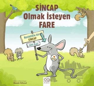 Sincap Olmak İsteyen Fare