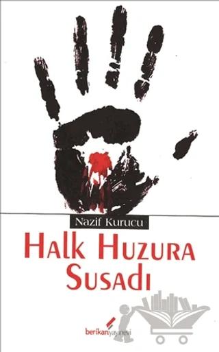 Halk Huzura Susadı
