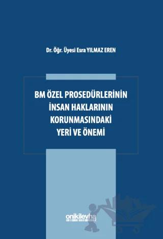 BM Özel Prosedürlerinin İnsan Hakları Korumasındaki Yeri ve Önemi