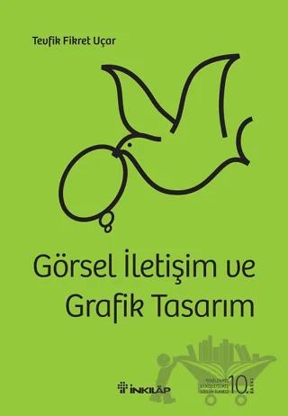Görsel İletişim ve Grafik Tasarım